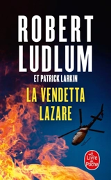 Réseau bouclier. La vendetta Lazare - Robert Ludlum