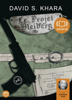 Le projet Bleiberg - David S. Khara