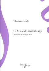 Le maire de Casterbridge - Thomas Hardy