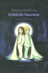 Imbécile heureux - Kéthévane Davrichewy