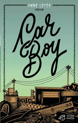 Car boy - Anne Loyer