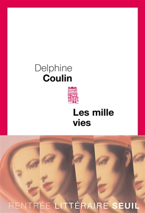 Les mille-vies - Delphine Coulin