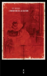 L'invention de la culture - Roy Wagner
