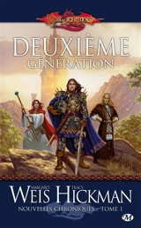 Dragonlance : nouvelles chroniques. Vol. 1. Deuxième génération - Margaret Weis