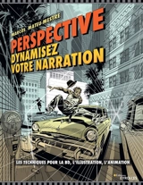 Perspective : dynamisez votre narration : les techniques pour la BD, l'illustration, l'animation - Marcos Mateu-Mestre