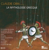 La mythologie grecque - Claudie Obin