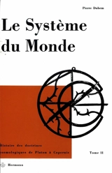 Le Système du monde. Vol. 2. La cosmologie hellénique, II - Pierre Duhem