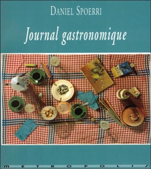Journal gastronomique - Daniel Spoerri