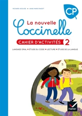 La nouvelle Coccinelle, cahier d'activités CP : langage oral, étude du code, lecture, étude de la langue. Vol. 2 - Richard Assuied