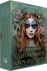 L'oracle des gardiennes des mythes - Sylvie Verchère Merle