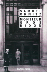 Monsieur Gros-Bidon - Samuel Ornitz