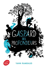 Gaspard des profondeurs - Yann Rambaud