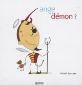 Ange ou démon ? - Michel Boucher