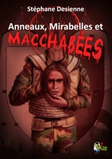 Anneaux, mirabelles et macchabées : intégrale. Saison 1 - Stéphane Desienne