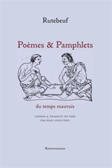 Poèmes et pamphlets du temps mauvais - Rutebeuf
