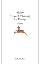Le passage - Valéry Giscard d'Estaing
