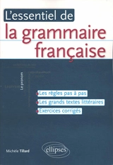 L'essentiel de la grammaire française - Michèle Tillard