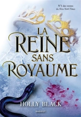 Le peuple de l'air. La reine sans royaume - Holly Black