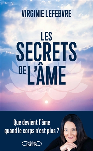 Les secrets de l'âme - Virginie Lefebvre