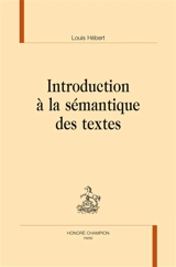 Introduction à la sémantique des textes - Louis Hébert