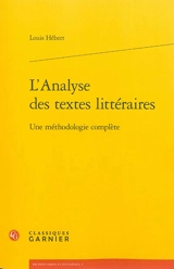 L'analyse des textes littéraires : une méthodologie complète - Louis Hébert