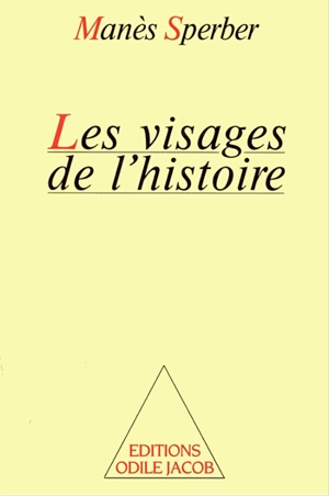Les Visages de l'histoire - Manès Sperber