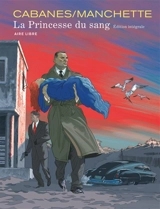 La princesse du sang : édition intégrale - Doug Headline