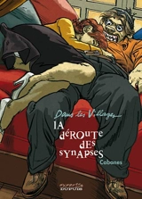 Dans les villages. Vol. 7. La déroute des synapses - Max Cabanes