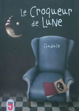 Le croqueur de Lune : vingt et un contes à lire les soirs d'hiver - Gudule