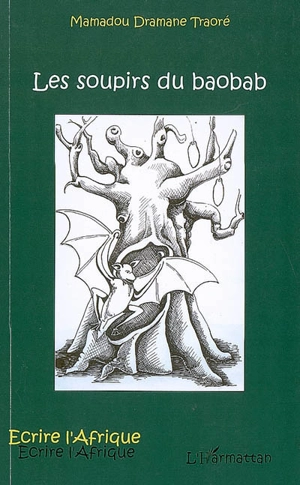 Les soupirs du baobab - Mamadou Dramane Traoré