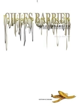 Gilles Barbier, un abézédaire dans le désordre - Pierre Sterckx