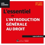 L'essentiel de l'introduction générale au droit : 2021-2022 - Sophie Druffin-Bricca
