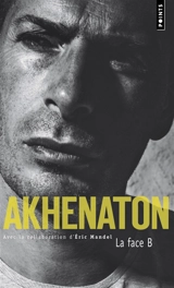 La face B - Akhenaton