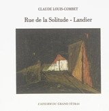 Rue de la solitude-Landier - Claude Louis-Combet