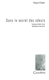 Dans le secret des odeurs - Haya Ester
