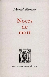 Noces de mort - Marcel Moreau