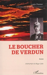 Le boucher de Verdun - Louis Dumur