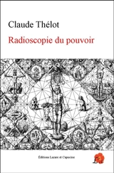Radioscopie du pouvoir - Claude Thélot