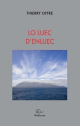 Lo luec d'enluec - Thierry Offre