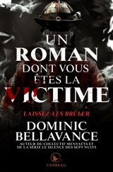 Laissez-les brûler - Dominic Bellavance