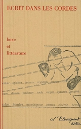 Ecrit dans les cordes : boxe et littérature