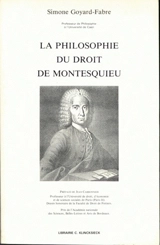 La Philosophie du droit de Montesquieu - Simone Goyard-Fabre