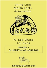 Pa kua chang, chi kung. Vol. 3 - Ching lung martial arts association