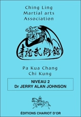 Pa kua chang, chi kung. Vol. 2 - Ching lung martial arts association
