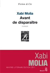 Avant de disparaître - Xabi Molia