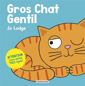 Gros chat gentil - Jo Lodge