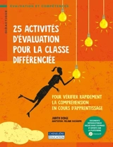 25 activités d'évaluation pour la classe différenciée : pour vérifier rapidement la compréhension en cours d'apprentissage - Dodge, Judith