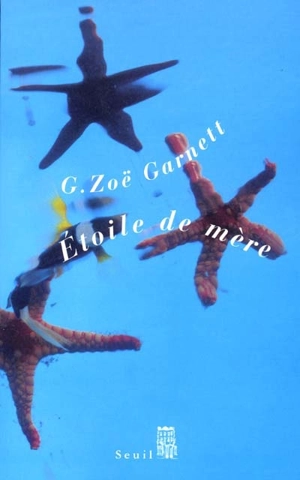 Étoile de mère - G. Zoë Garnett