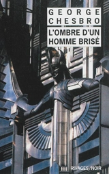 L'ombre d'un homme brisé - George C. Chesbro