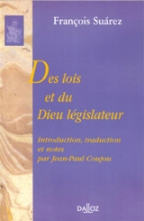 Des lois et du Dieu législateur - Francisco Suárez